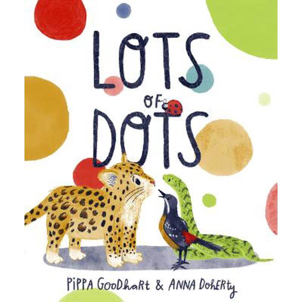 Lots of Dots (Paperback) - Pippa Goodhart